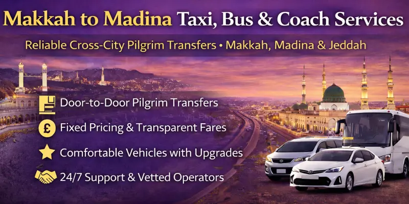 🚐 Makkah–Madinah Intercity Transfer Services (Taxi | Bus | Coach)